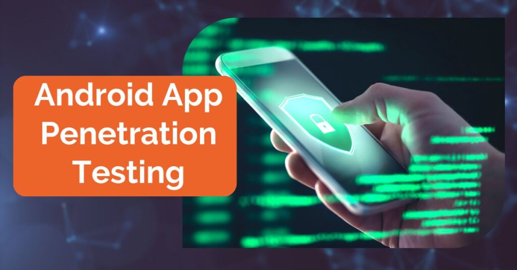 Android App Penetration Testing