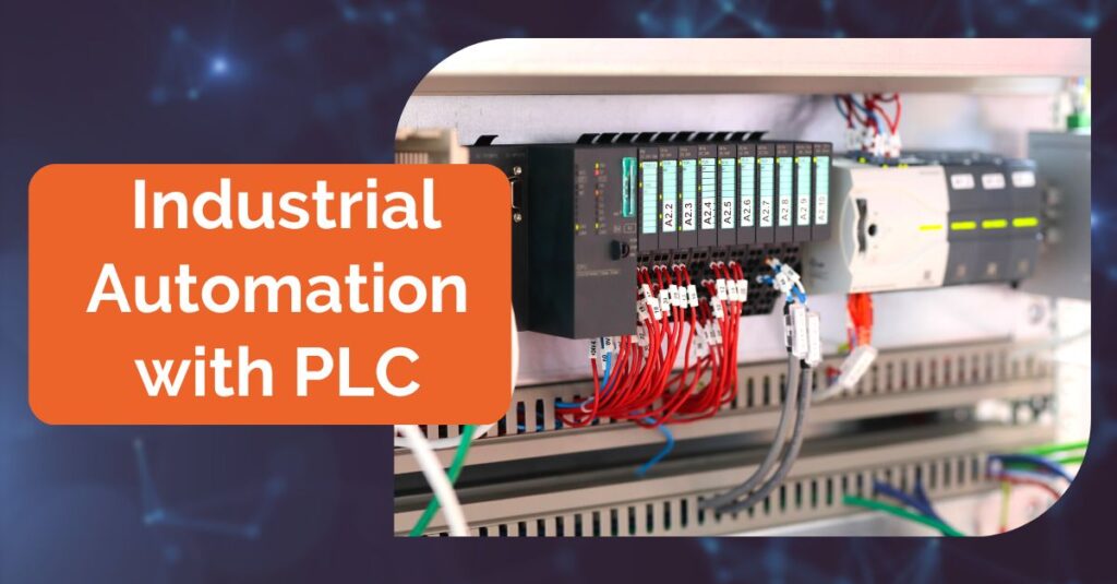Industrial Automation with PLC